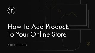 How To Add Products To an Online Store  Tilda Tutorial [upl. by Nugent]