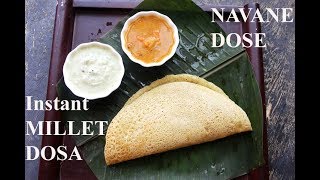 MILLET DOSA  INSTANT MILLET DOSA  FOXTAIL MILLET DOSA [upl. by Seiter907]