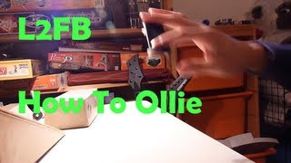 Learn To Fingerboard Ep1  How To Ollie [upl. by Eyt]