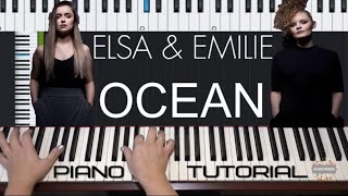 Elsa amp Emilie  Ocean  Piano Tutorial by ValBy [upl. by Myra]