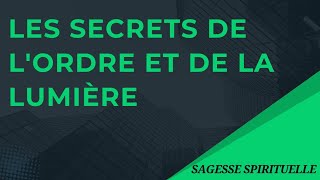 LES SECRETS CACHÉS DE LORDRE DE LA LUMIÈRE  Pouvoirs et Arcanes [upl. by Collbaith]