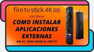 Como instalar aplicaciones APK externas en un Amazon Fire TV Stick [upl. by Gwyneth]