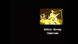 Erkin Koray  Cemilem 1986 [upl. by Gnaig]