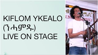 Kiflom Ykealo Live Performance Of New Tigrigna Music ንሓመዱ [upl. by Wickham]