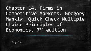 Chapter 14 Quick Check Multiple Choice Frims in Competitive Markets [upl. by Lagiba]