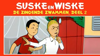 EXCL IN HD Suske en Wiske  De Zingende Zwammen DEEL 2 [upl. by Suoiluj]