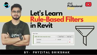 Revit Filters How to Create a RuleBased Filter in Revit  Use of Revit Filters  Phyzital Shikshak [upl. by Aivlys]