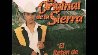 El Retén De La Sierra  El Original De La Sierra [upl. by Erme]