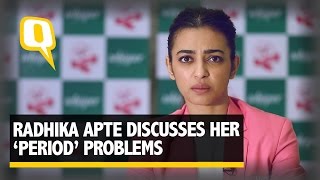 Here is Why Radhika Apte has Issues with Periods  The Quint [upl. by Nogras]