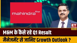 MampM के कैसे रहे Q1 Result कंपनी के Group CFO Amarjyoti Barua से जानिए आगे का Growth Outlook [upl. by Dnalwor]