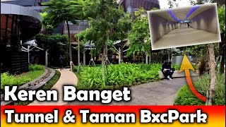 Jelajah Melihat Tunnel Taman Bxc Park Sekarang Keren Banget  Bintaro Jaya Xchange Mall [upl. by Eirrehc]