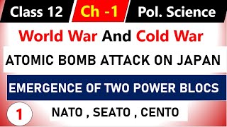 Class 12th Political Science Chapter 1 The Cold War Era And Non Aligned Movement  PART 1 [upl. by Rainie]