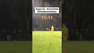 Elfmeterkrimi im Achtelfinale Zepernick  Klosterfelde🤯😱 [upl. by Kellsie]