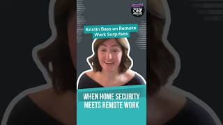 When Home Security Meets Remote Work Kristin Bass on Remote Work Surprises  093 shorts [upl. by Ayekehs182]