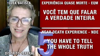 EQM – Você tem que falar a verdade inteira  NDE – You have to tell the whole truth [upl. by Adiuqal]