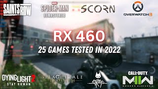 RX 460 in 2022  25 Games Tested  RX 460  i7 3770 Gaming [upl. by Names625]