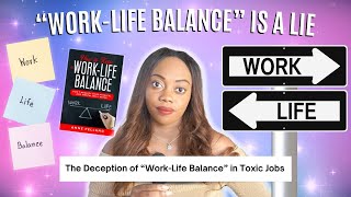 quotWorkLife Balancequot is a Scam [upl. by Ezzo116]