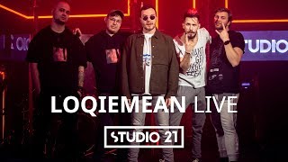 LOQIEMEAN  LIVE  STUDIO 21 [upl. by Bunow]