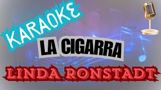 La CigarraKARAOKELinda Ronstandtl [upl. by Eetnom]