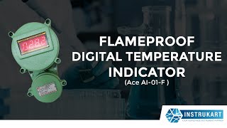 Flameproof Digital Temperature Indicator  Pharmaceuticals amp Chemical Plants  Instrukart [upl. by Sokem]