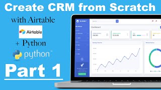 Create CRM Platform with Airtable and Python Step by Step  Part 1 [upl. by Somar515]