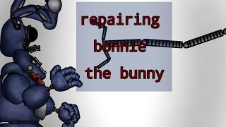 FNAFdc2 repairing animatronics Bonnie episode 1 [upl. by Papst]