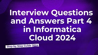 60Informatica Interview Questions and Answer in Informatica Cloud 2024 [upl. by Robert]