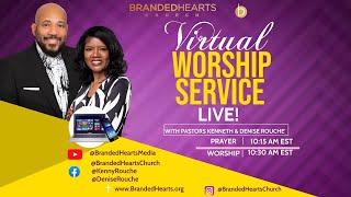 Branded Hearts Virtual Sunday Morning Worship Experience 1030 AM Prayer 1015 [upl. by Prince]