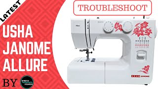 Troubleshoot Usha Janome Allure Sewing Machine Problems In Hindi  Why Needle And Thread Breaking [upl. by Suiramed]