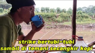 nikmat nya kopi berpadu denga strike ikan [upl. by Remmer363]