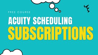 Subscriptions in Acuity Scheduling  Free course  Part 8 [upl. by Rebeka]