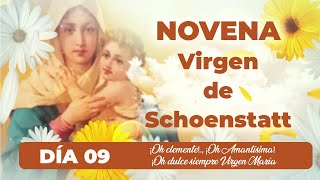 🍁09 quotHaz todo lo que El te digaquot NOVENA SCHOENSTATT DIA 09 [upl. by Imik229]