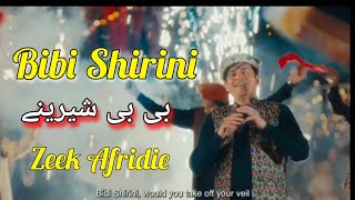 Bibi Shirini New Song Zeek Afridi [upl. by Annairt]