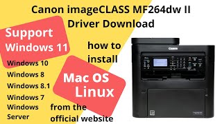 Canon imageCLASS MF264dw II Driver Download and Setup Windows 11 Windows 10 Mac 14 Mac 13 [upl. by Olwen]