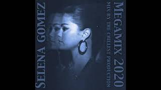 Selena Gomez Mega mix 2020 Audio Only [upl. by Philo]