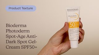 Bioderma Photoderm SpotAge AntiDark Spot GelCream SPF50 Texture  Care to Beauty [upl. by Conn169]