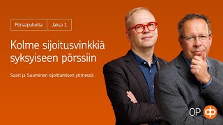 Pörssipuhetta 1 Kolme sijoitusvinkkiä syksyiseen pörssiin [upl. by Yelak]