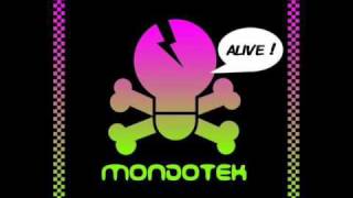 Mondotek  Alive Remix [upl. by Noevad]