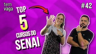 5 CURSOS TÉCNICOS DO SENAI QUE FORAM SUCESSO EM 2022  Tem Vaga [upl. by Enehs802]