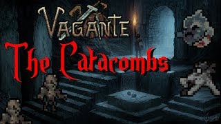 Vagante How to Catacombs [upl. by Judenberg889]