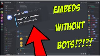 How To Post Embeds On Discord Without Any Bots1 [upl. by Gearhart]