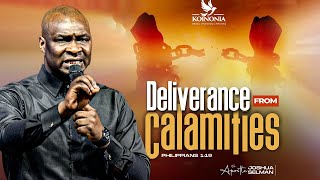 DELIVERANCE FROM CALAMITIES WITH APOSTLE JOSHUA SELMAN [upl. by Xuagram]