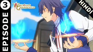 The Wisemans Grandchild Episode 3 Hindi Explaintion  Kenji No Mago  Anime Warrior [upl. by Reeves]