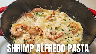 How to make Shrimp Alfredo Pasta in less then 30 minutes  Recipe [upl. by Wei583]