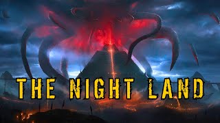 DystopianCosmic Horror Story quotTHE NIGHT LANDquot  Full Audiobook  Classic Science Fiction [upl. by Luba]