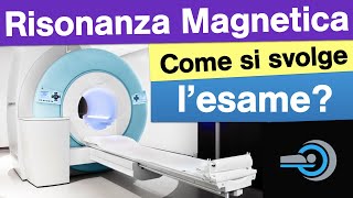 Risonanza Magnetica  Come si svolge lesame Tutto quello che devi sapere [upl. by Rasia480]