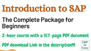 Introduction to SAP  The Complete Package for Beginners  2 Hour Course with a 157Page Free PDF [upl. by Rechaba544]