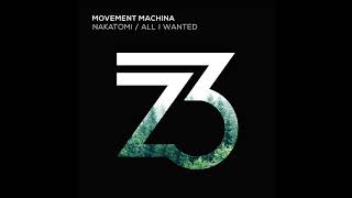 Movement Machina – All I Wanted [upl. by Ahtelat]