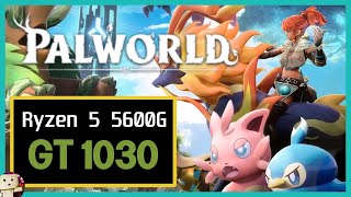 Nvidia GT 1030 GDDR5 Palworld Early Access v0120 Gameplay [upl. by Aimet835]