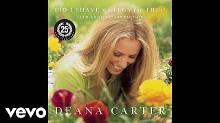 Deana Carter  Love Aint Worth Making Audio [upl. by Washko]